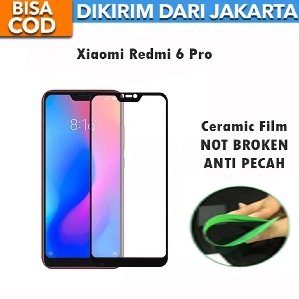 Tempered Glass Xiaomi Redmi 6 Pro Full Cover / Full Screen Ceramic Film Anti Gores