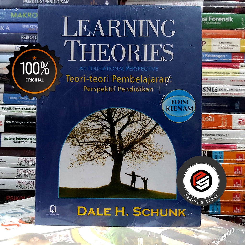 Learning Theories Teori Teori Pembelajaran Perspektif Pendidikan - Dale H. Schunk #PUSTAKAPELAJAR