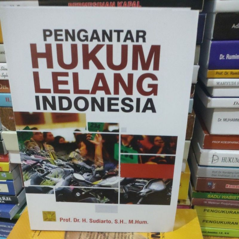 

peng hukum lelang indonesia by H sudiarto