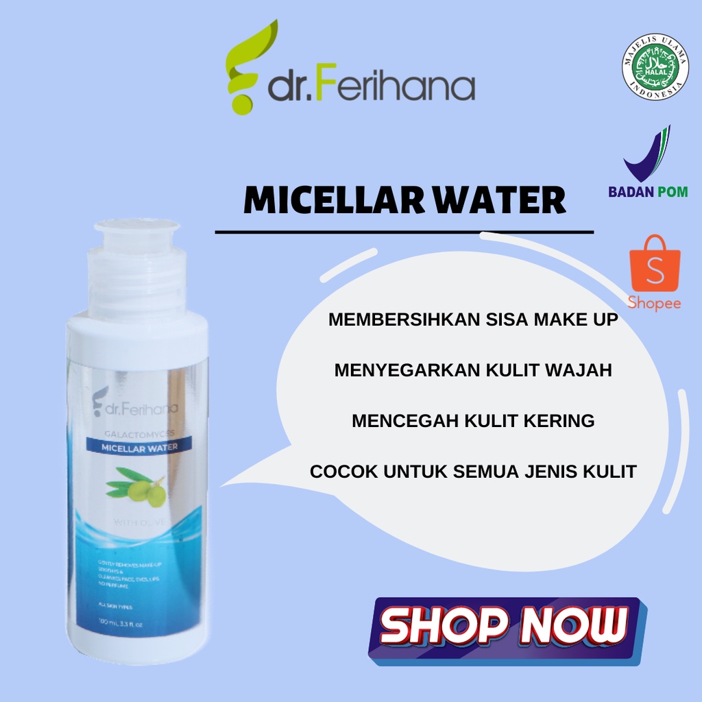 Dr. Ferihana Galactomyces Micellar Water 100ml Pembersih 3 in 1 Mencerahkan &amp; Melembabkan Wajah Skincare Glowing Original BPOM