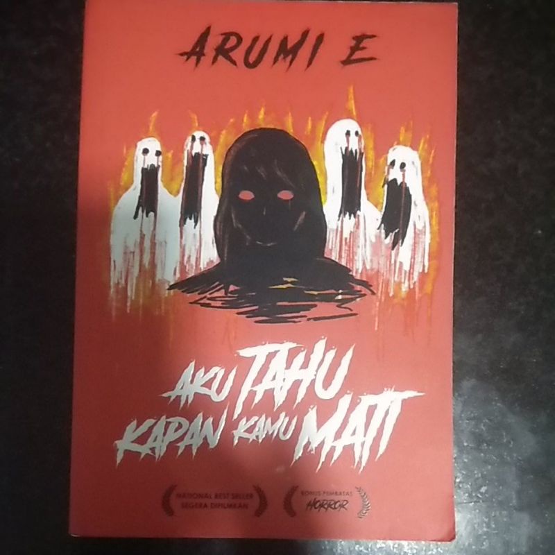 

Aku Tahu Kapan kamu Mati by Arumi E