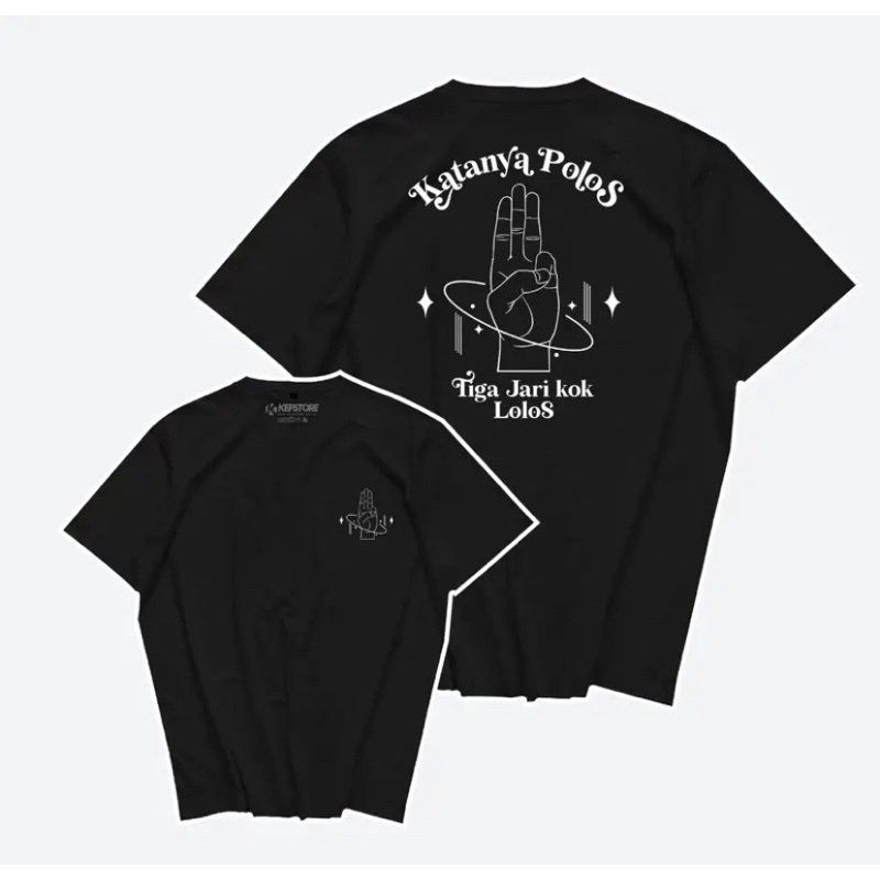 KAOS DISTRO KATANYA POLOS 3 JARI KOK LOLOS V1 / BAJU KATA - KATA KATANYA POLOS