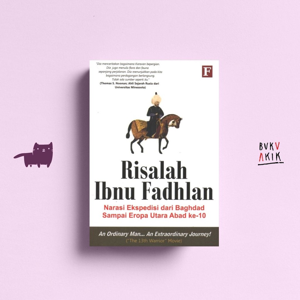 Risalah Ibnu Fadhlan - Ahmad Ibnu Fadhlan