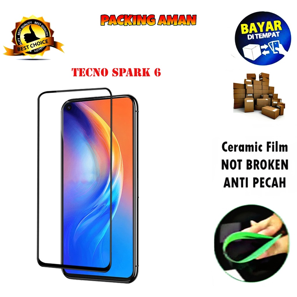 Tempered Glass Tecno Spark 6 4G 2020 FULL COVER FULL SCREEN Ceramic Film Anti Gores