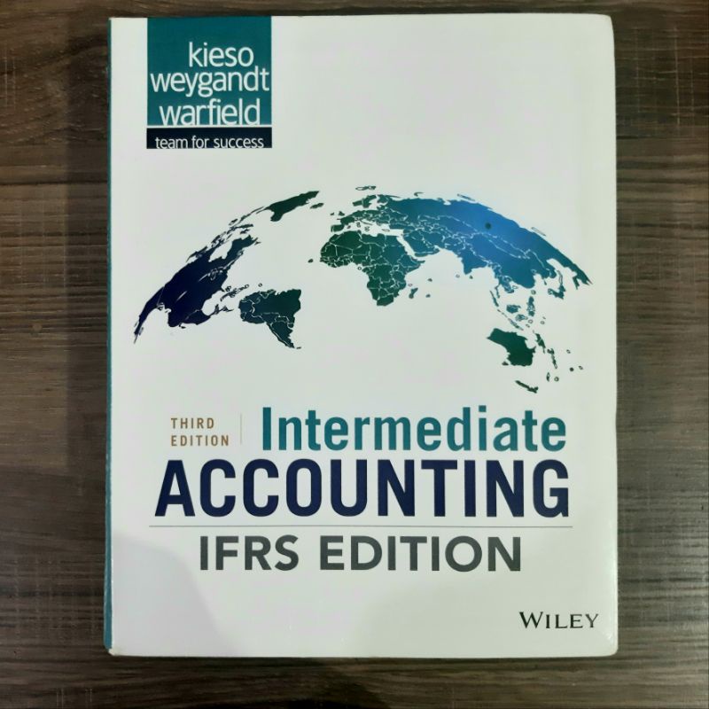 

(USED) INTERMEDIATE ACCOUNTING wiley ori [ THIRD EDITION ] - IFRS Kieso(Akuntansi Keuangan Menengah)