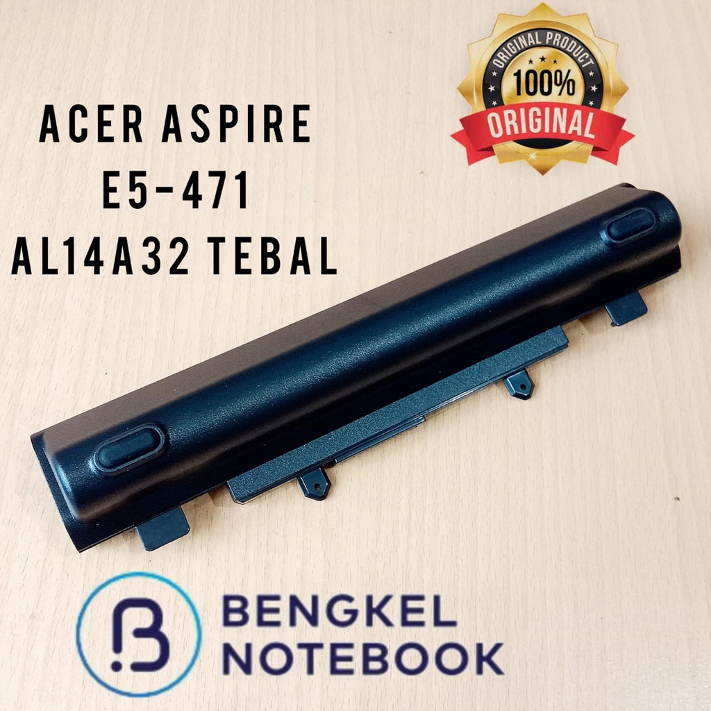 Baterai Acer Aspire E14 E15 E5-411 E5-421G E5-471G E5-571 E5-471PG E5-511G E5-511P Tebal