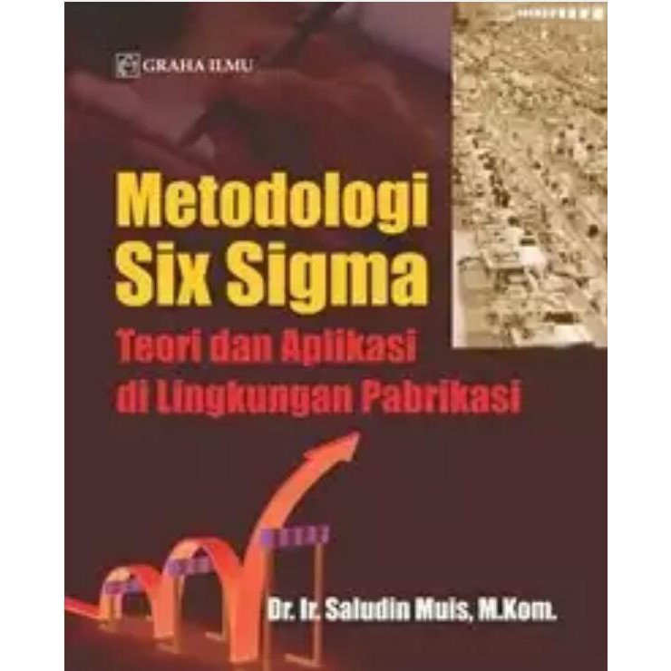 Jual Buku Engineering / Metodologi Six Sigma Teori & Aplikasi Di ...