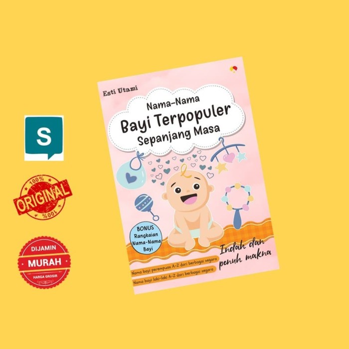 

BUKU NAMA-NAMA BAYI TERPOPULER SEPANJANG MASA