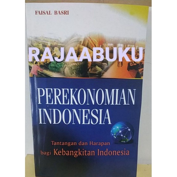 perekonomian indonesia by faisal basri