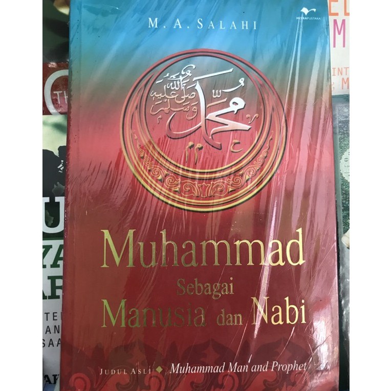 MUHAMMAD SEBAGAI MANUSIA DAN NABI
