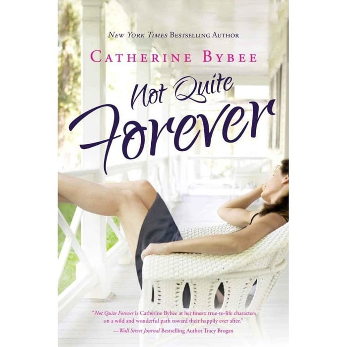 Not Quite Forever by Bybee Catherine