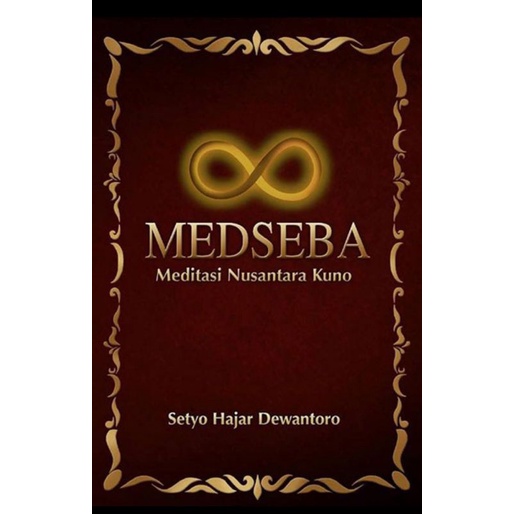 Medseba Meditasi Nusantara Kuno