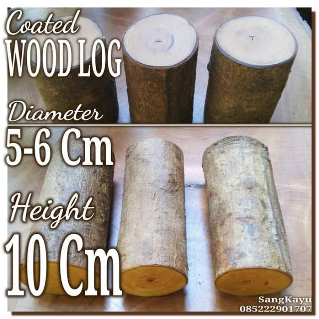 Coated wood log 5-6 cm x 10 Cm Potongan kayu for craft dekorasi rustic