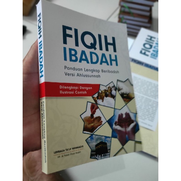 FIQIH IBADAH (new cover) PANDUAN LENGKAP BERIBADAH PP AL FALAH PLOSO DILENGKAPI ILUSTRASI GAMBAR