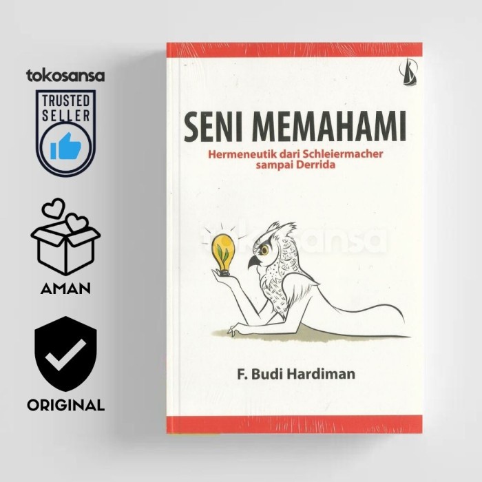 SENI MEMAHAMI - F. Budi Hardiman - ORIGINAL