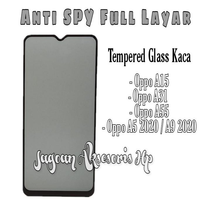 Anti SPY FULL LAYAR Oppo A15 A31 A55 A5 2020 A9 2020 Tempered Glass Privacy List Warna Full Lem ANTI