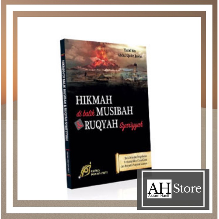 Hikmah Dibalik Musibah dan Ruqyah Syariyyah | Buku Syar'iyyah