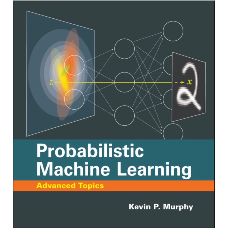 

Probabilistic Machine Learning Advanced Topics