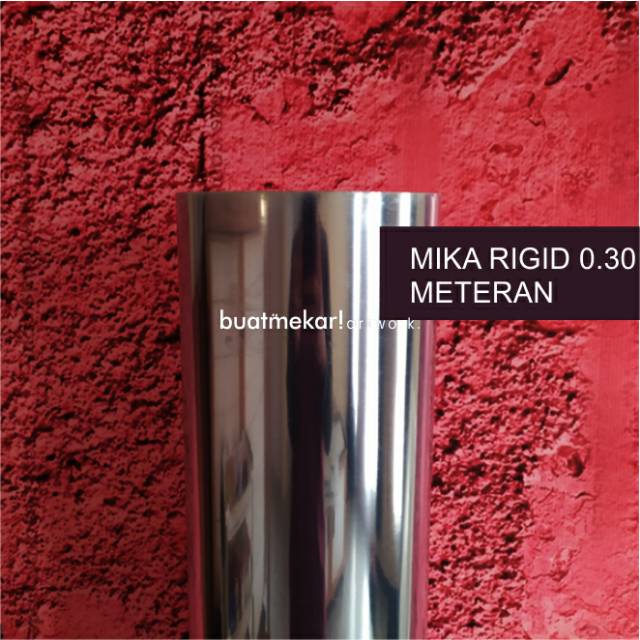 

MIKA RIGID 0.30mm ( meteran ) Lebar 140, 60, 50 cm