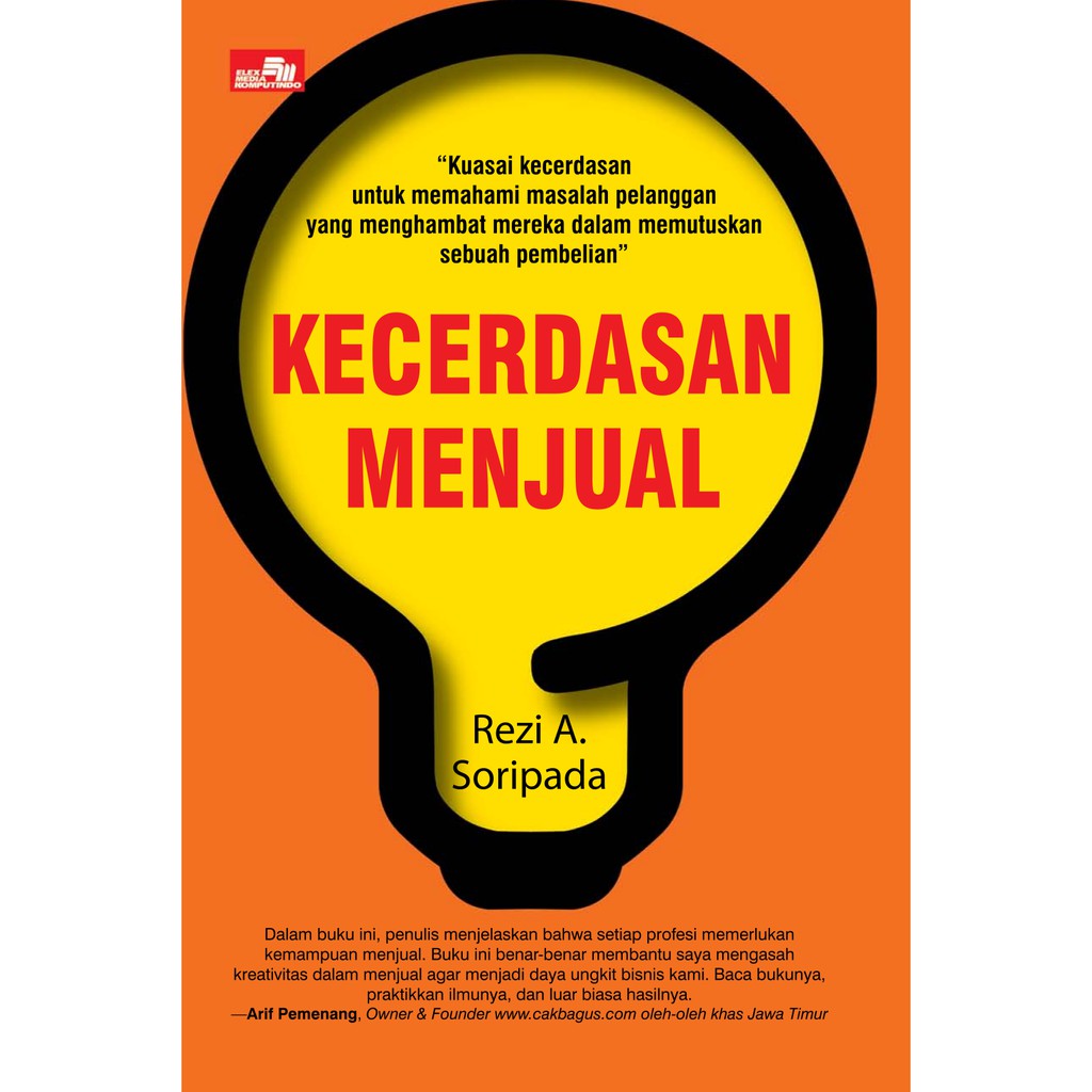 

Kecerdasan Menjual: Sukses Menutup Trans (Indonesian Edition) - Rezi A. Soripada *BUKU*