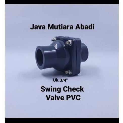 Swing Check Valve PVC/Klep Tabok 3/4" inch