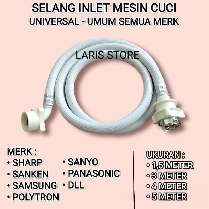 SELANG INLET / SLANG MASUK AIR MESIN CUCI 1 TABUNG MULTI SEMUA MERK / UKURAN 1,5M 2M 3M 5METER