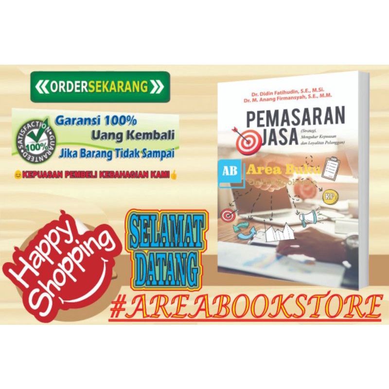 Pemasaran Jasa (Strategi, Mengukur Kepuasan, dan Loyalitas Pelanggan)