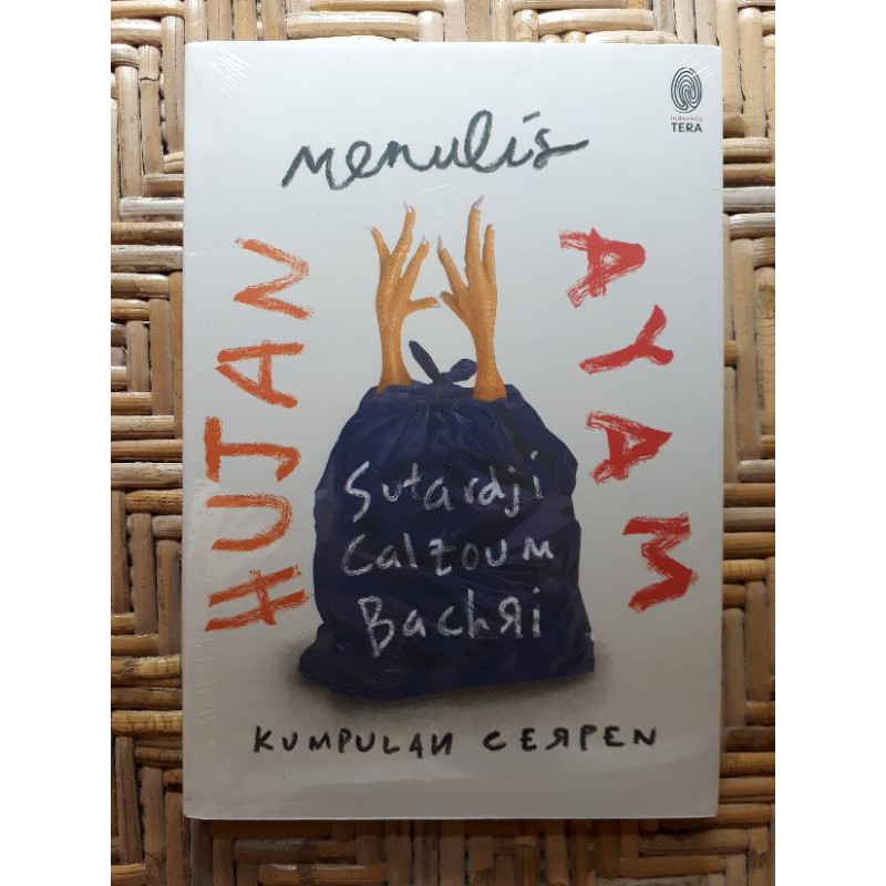 (ORIGINAL) HUJAN MENULIS AYAM karya Sutardji Calzoum Bachri