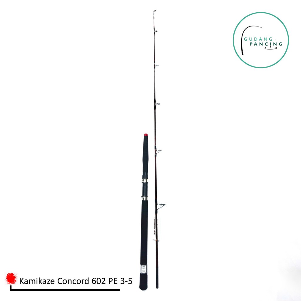 Rod / Joran Pancing Kamikaze Concord 602 PE 1-3 PE 2-4 PE 3-5