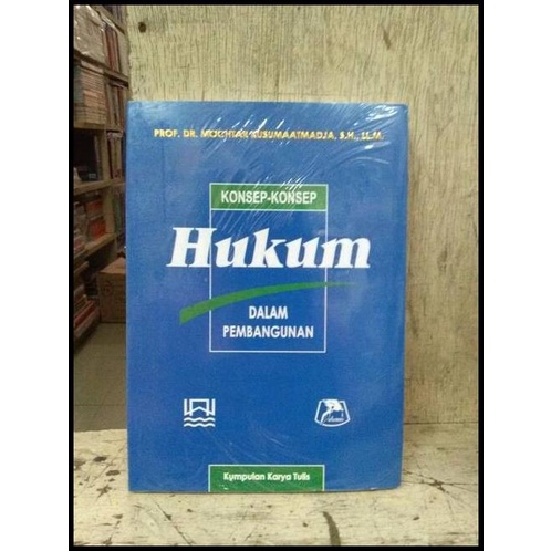 Konsep-Konsep Hukum Dalam Pembangunan | Caramel