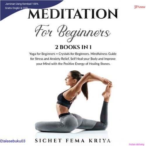 Sichet Fema Kriya-Meditation for Beginners: 2 Books in 1: Yoga + Crystals