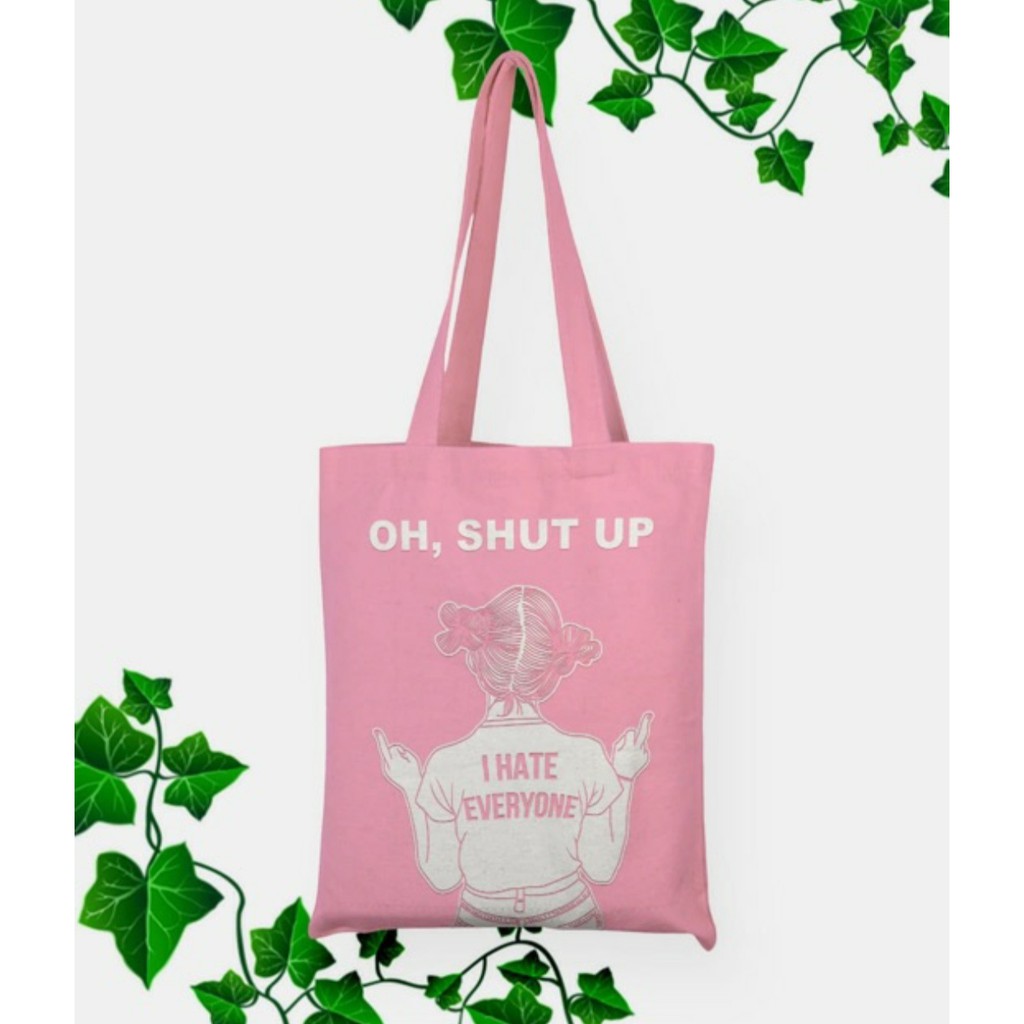 TOTE BAG SHUT UP - Tas Tote Bag Wanita/ tas belanja /tas kuliah / tas sablon /totebag