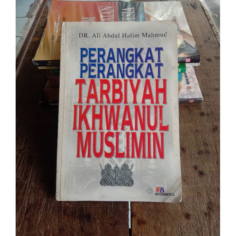 Perangkat Perangkat Tarbiyah Ikhwanul Muslimin Oleh Dr Ali Abdul Halim Shopee Indonesia