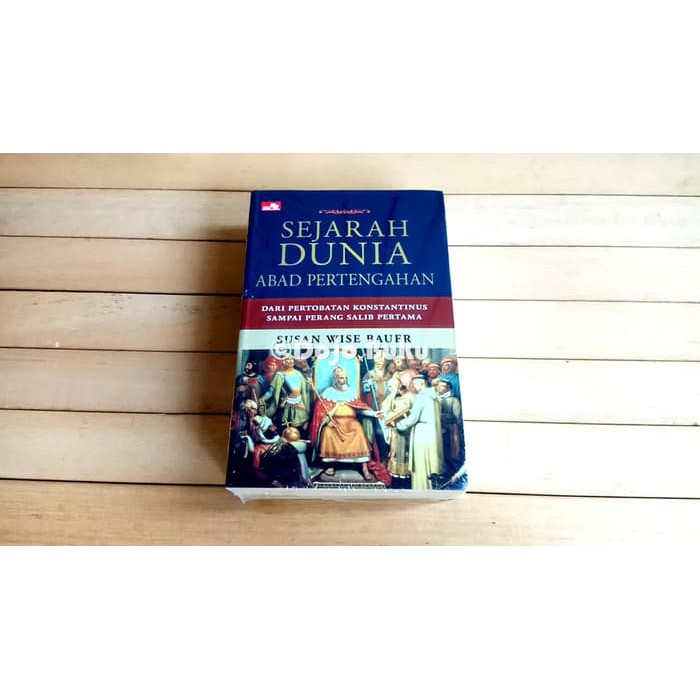 [TERBAIK] Sejarah Dunia Abad Pertengahan (Susan Wise bauer)