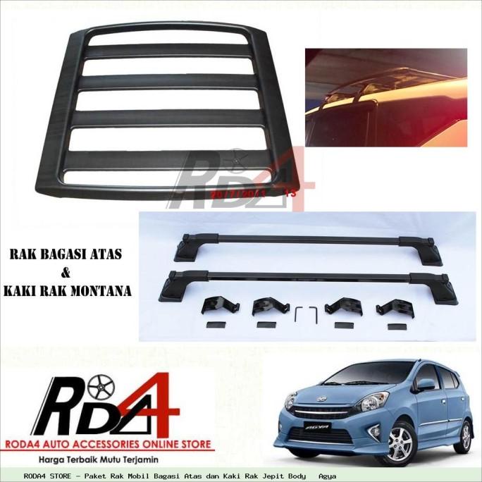 Paket Rak Mobil Bagasi Atas dan Kaki Rak Jepit Body   Agya rod4 Ayo Beli
