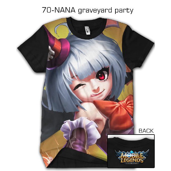 Kaos Mobile Legend kaos 3d game mobile legend legends NANA GRAVEYARD PARTY - 70 Baju Keren Cowok