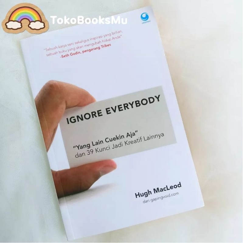 

BUKU SELF IMPROVEMENT PENGEMBANGAN DIRI KARIR KREATIF IGNORE EVERYBODY