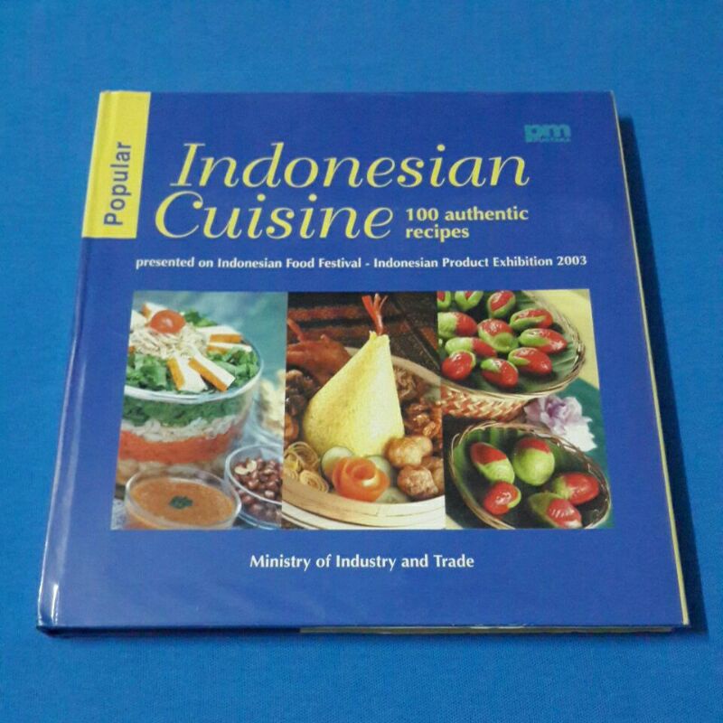 Popular Indonesian Cuisine: 100 Authentic Recipes