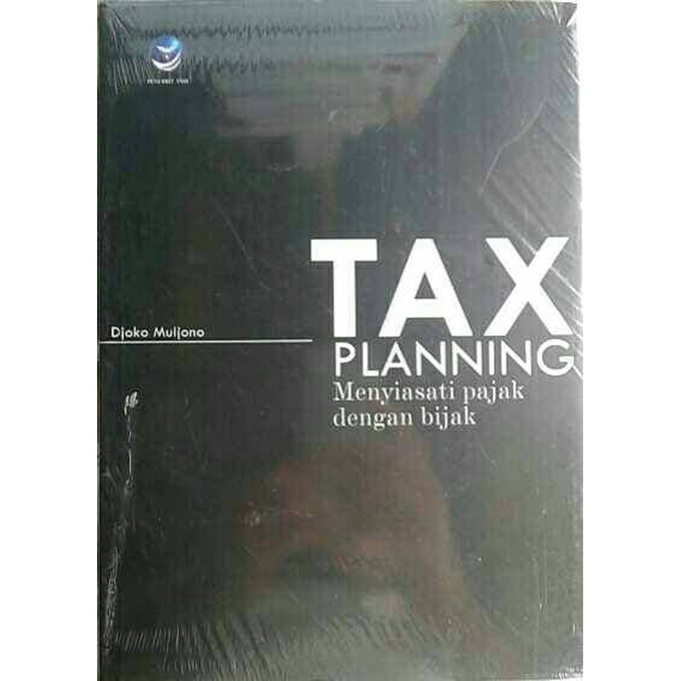 Jual Buku TAX Planning Menyiasati Pajak Dengan Bijak | Shopee Indonesia