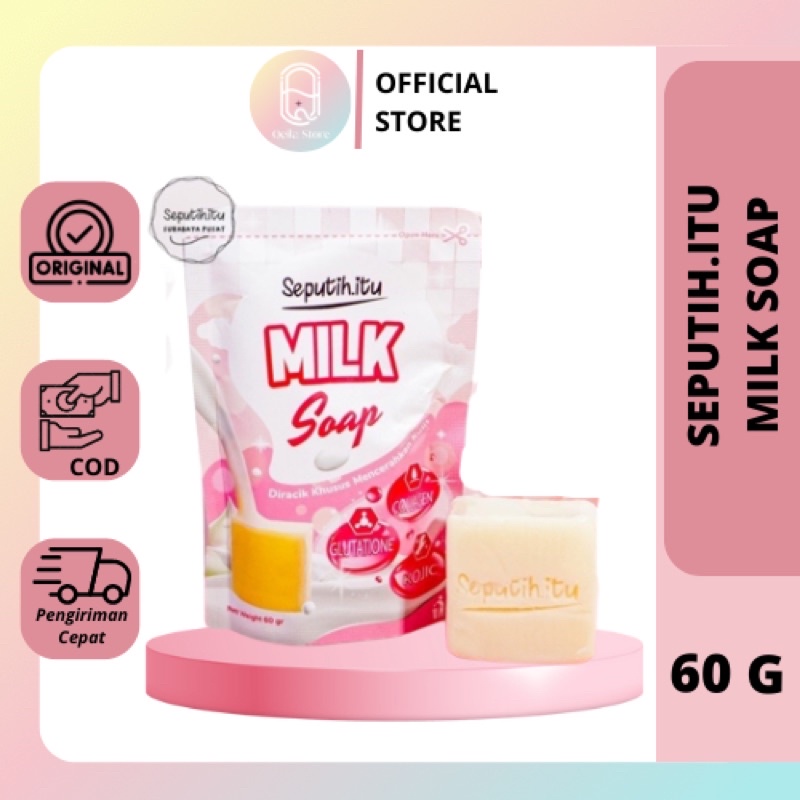 SEPUTIH ITU MILK SOAP/SABUN PEMUTIH BADAN 60 GRAM