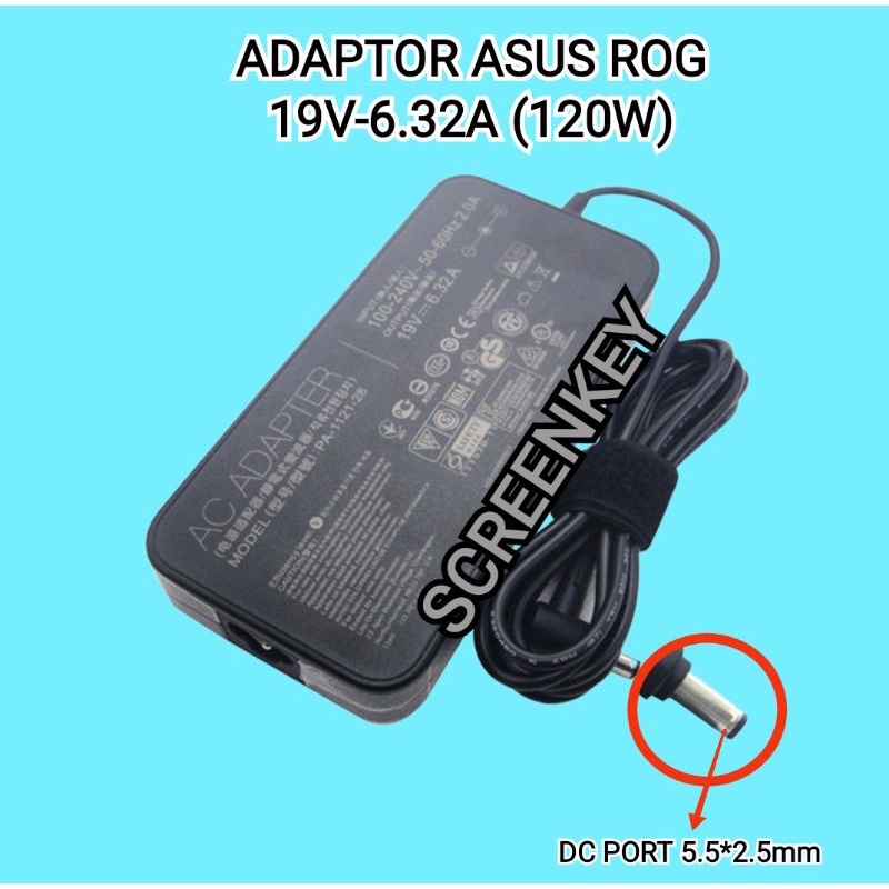 Adaptor Charger Laptop Asus ROG 19V-6.32A ( 120W) GL553 GL553V GL553VD GL553VE GL552 GL552V GL552JX GL552VL GL552VX FX553VE FX553VD FX553V FX553 FX504 FX504GD FX504G FX504GE FX504GM X550IU X550IK X550I X550V X550VX X550WE