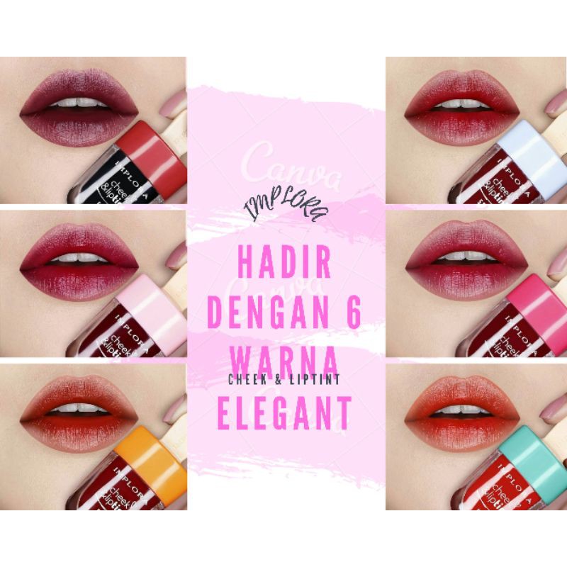 Implora Cheek &amp; Liptint 1-6 Ready LIP TINT IMPLORA ORIGINAL BPOM