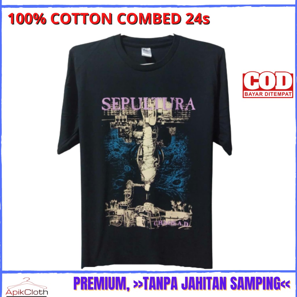 Kaos T-Shirt Band Sepultura Chaos Ad Baju Musik Metal Rock Built Up Cotton Combed 24s Premium