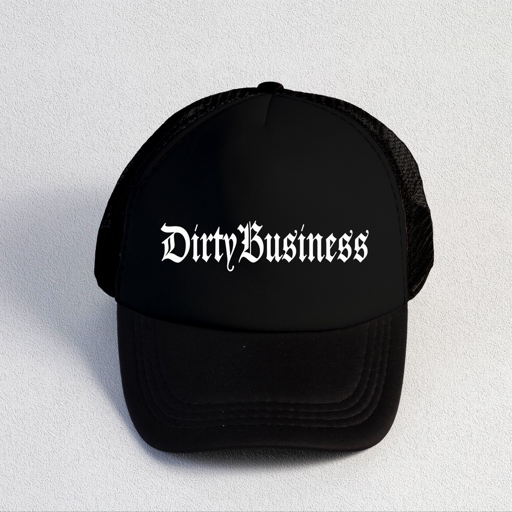 DYRTY BUSINESS / HAT/TOPI DISTRO/TOPI BRAND/TRUCKER DISTRO/TRUCKER PRIA/TRUCKER HAT/TOPI JARING DISTRO/TOPI JARING DEWASA