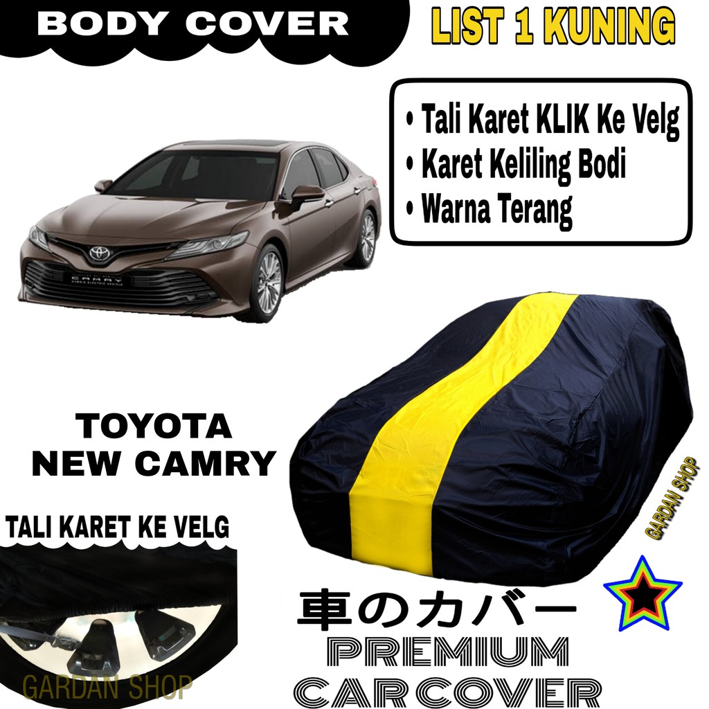 Body Cover TOYOTA NEW CAMRY List Single  KUNING Sarung Mobil Penutup Camry PREMIUM