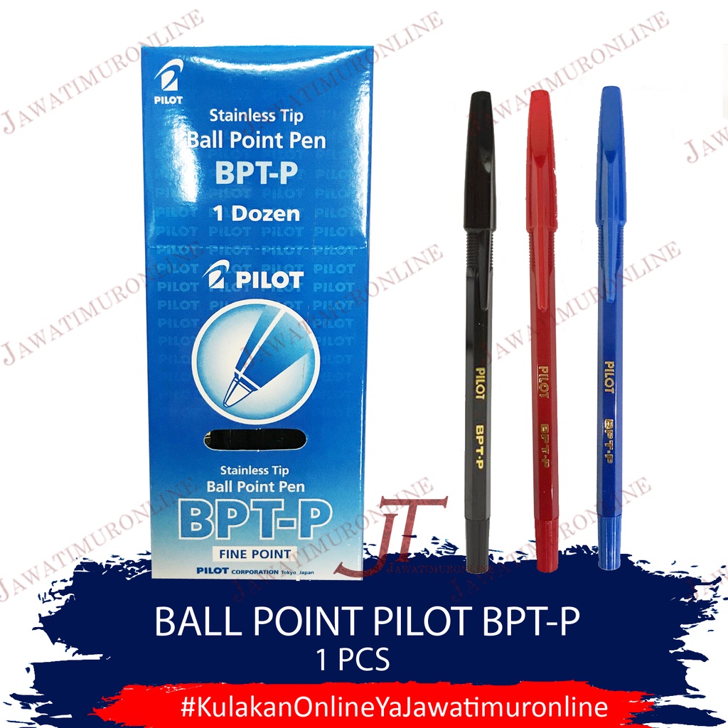 Pulpen Bolpen Bolpoint Pilot BPTP Original