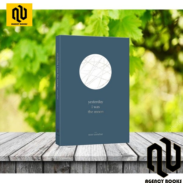 

Yesterday I Was The Moon Noor Unnahar English Book