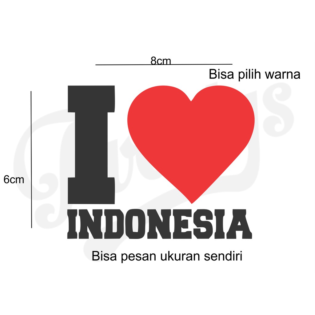 

STIKER LOVE INDONESIA STICKER BISA DITEMPEL DIMANA SAJA