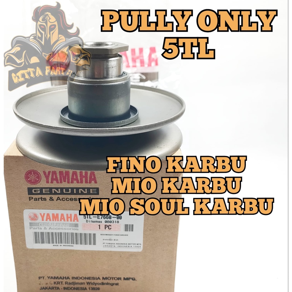 PULLY ONLY YAMAHA 5TL KUALITAS ORIGINAL YAMAHA YGP MIO KARBU MIO SOUL KARBU FINO KARBU PULLY ONLI