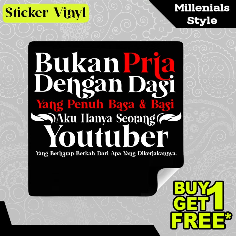 

Stiker Sticker Aku Hanya Youtuber Bukan Pria Dengan Dasi Tulisan Kalimat Keren dan Inspiratif Aesthetic Bahan Vinyl Satuan Anti Air